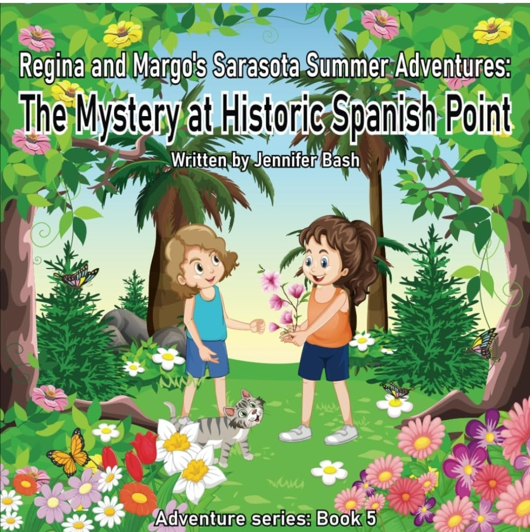 Sarasota Summer Adventures: The Mystery at Historic Spanish Point - Book 5